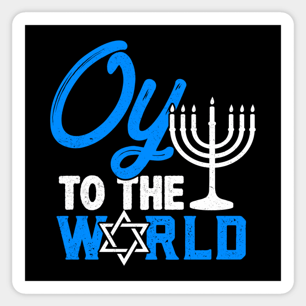 Oy To The World - Funny Jewish Pun, Hanukkah Pun Sticker by BlueTshirtCo